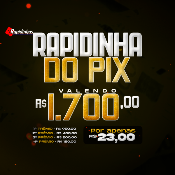 47º SUPER RAPIDINHA VALENDO R$ 1.700,00 EM 4 PRÊMIOS!! VOL.04