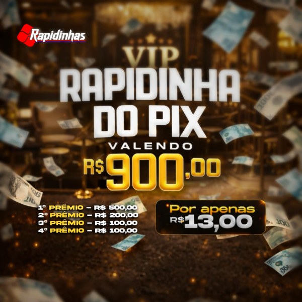 10° RAPIDINHA VALENDO R$ 900,00 EM 4 PRÊMIOS!! VOL.18